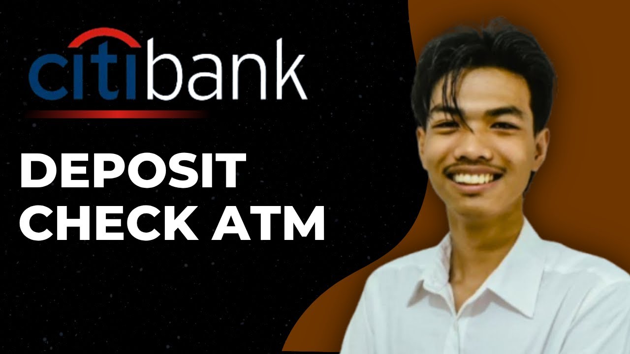 How To Deposit A Check At Citibank Atm