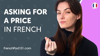 Learn How to Ask for a Price in French | Can Do #17