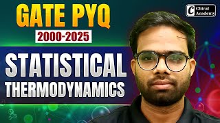 STATISTICAL THERMODYNAMICS GATE PYQ 2000-2025 Complete Discussion | Chiral Academy