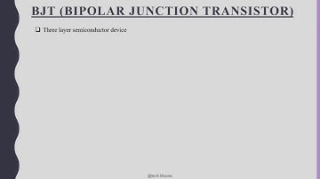 BJT (Bipolar Junction transistor ) *Structure *Working *Current Components*Performance Parameters