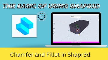 Chamfer and Fillet in Shapr3d