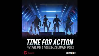 2WEI feat. Erin G. Anderson, LoOF, Marvin Brooks – Time For Action (Garena Free Fire Trailer)