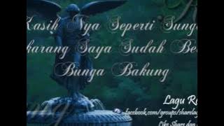 Download lagu Kasih Nya Seperti Sungai - Sekarang Saya Sudah Bebas - Bunga Bakung