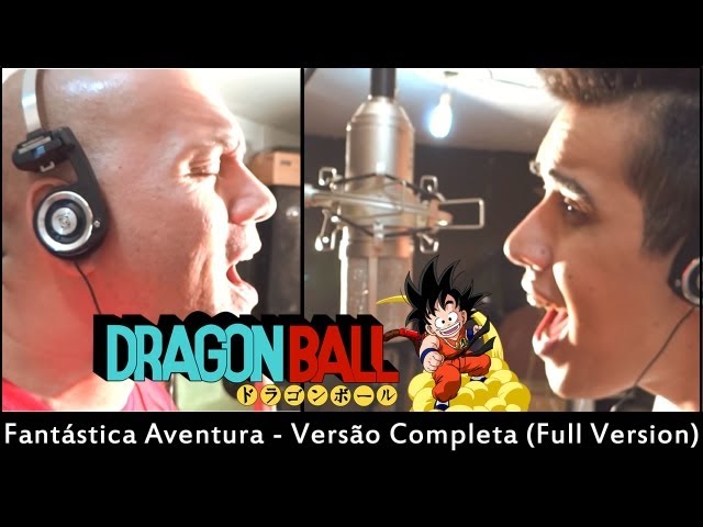 Dragon Ball -  Abertura em Português (BR) - Fantástica Aventura (Full Version) class=