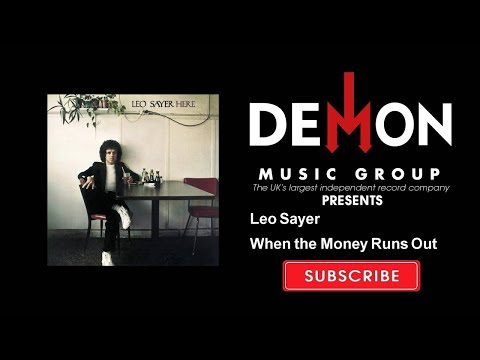 Leo Sayer - When the Money Runs Out