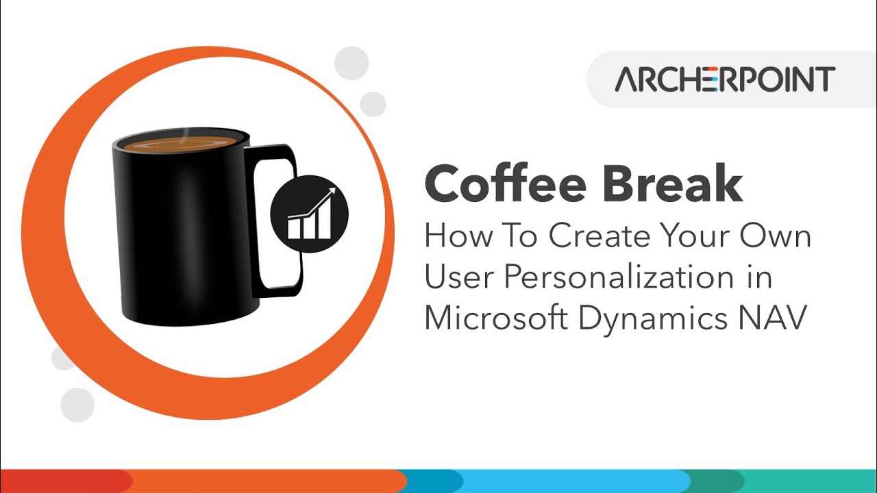 Microsoft Dynamics NAV Coffee Break: How To Create Your Own User ...