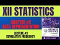Xii Statistics| chapter 2 | Cumulative frequency|