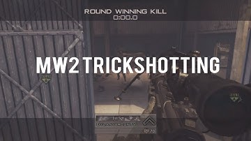 MW2 Private Match Trickshotting - "For The Fun Of It" 1