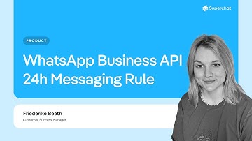 How the WhatsApp 24 hour rule works for the Business API!