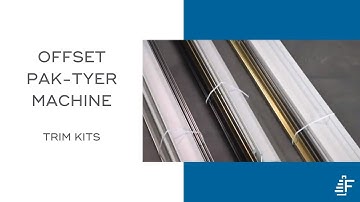 Bundling Extruded Trim Kits Using Felins Pak Tyer Offset Tying Machine