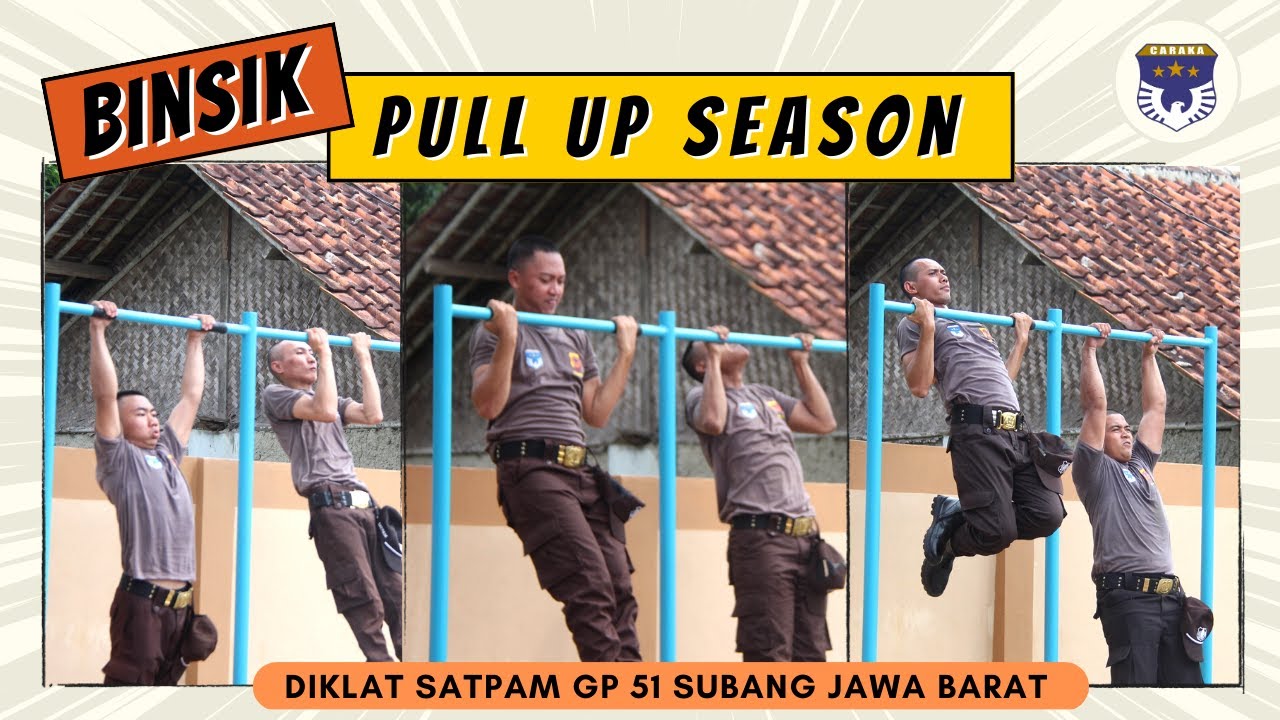 Pull Up Season ! Tes Samapta Hari Pertama Diklat Satpam GP 51 Subang Jawa Barat Pusdik Caraka