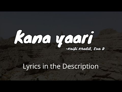 Kana Yaari | Kaifi Khalil x Eva B x Abdul Wahab Bugti | Coke Studio | Season 14 | Lyrical Vocals
