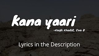 Kana Yaari | Kaifi Khalil x Eva B x Abdul Wahab Bugti | Coke Studio | Season 14 | Lyrical Vocals