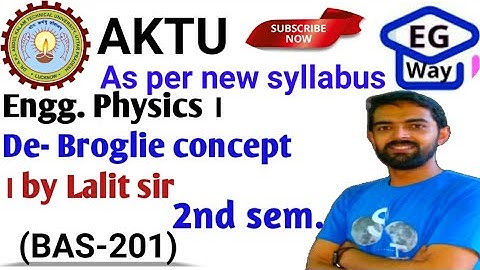 Unit 1st | L1.4 De-Broglie dual nature concept | Engg. Physics 2nd semester | by Lalit sir #aktu