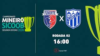 Funorte X São João Del Rei - Rodada 2 - Campeonato Mineiro SICOOB Segunda Divisão 2026