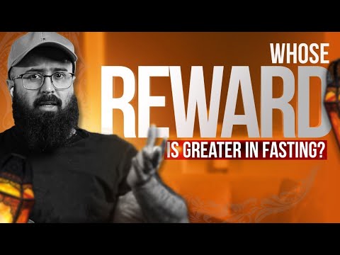 Whose Reward is Greater in Fasting? | Ramadan Special | Tuaha ibn Jalil