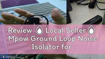 Review 🔥Local Seller🔥 Mpow Ground Loop Noise Isolator for Car Audio System/Home Stereo with Cable