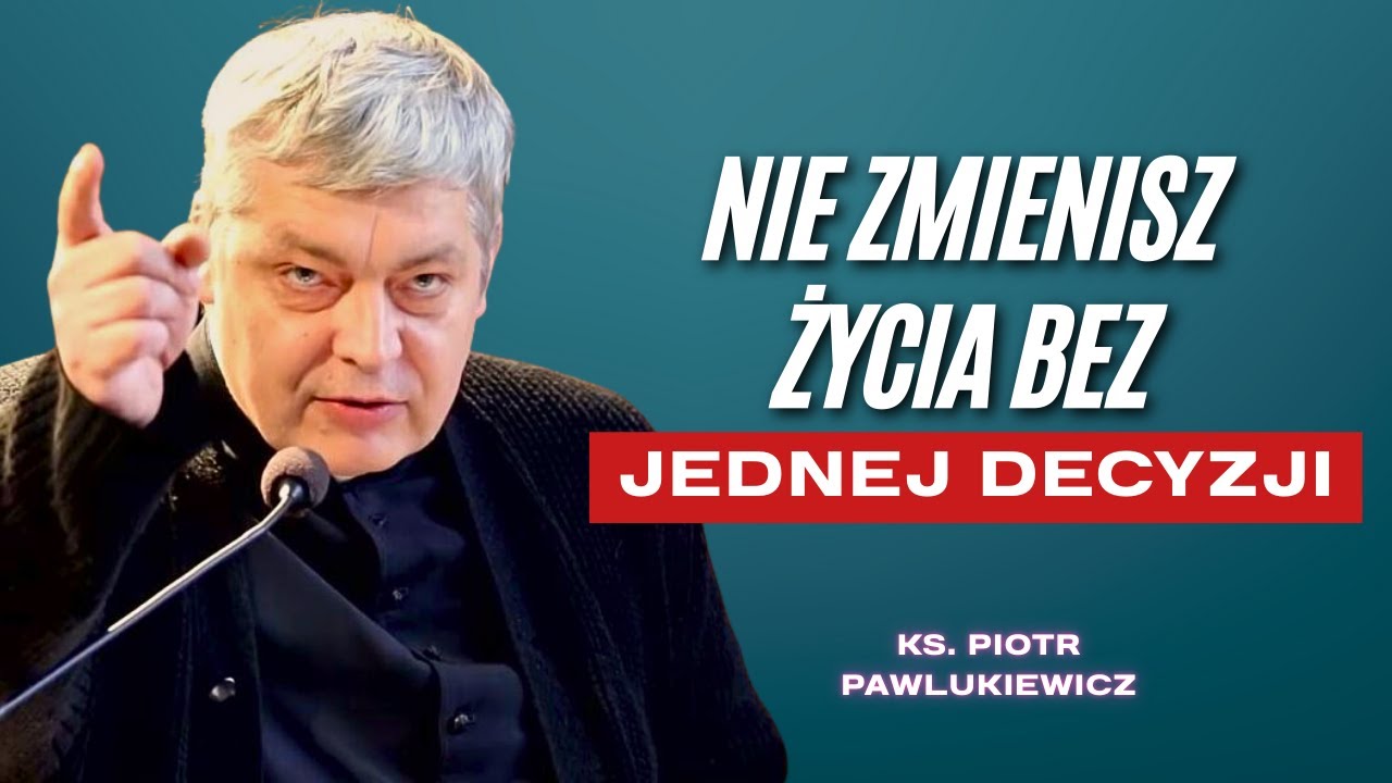 Piotr Pawlukiewicz - Miłość To Nie Uczucie—To Walka Każdego Dnia