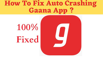 Fix Auto Crashing Gaana App/Keeps Stopping App Error in Android Phone|Apps stopped on Android & IOS