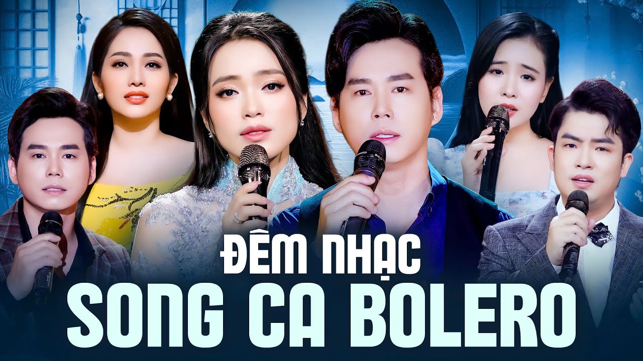 Đêm Nhạc Song Ca Bolero Chọn Lọc Hay Nhất - Thanh Vinh, Như Ý, Ngọc Diệu, Thiên Quang, Quỳnh Trang