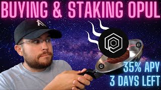 BUYING & STAKING OPULOUS!! HOW TO EARN 35%APY!! TIME IS LIMITED! DONT MISS OUT ON THIS ONE!