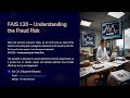 FAIS 120 Understanding the Fraud Risk