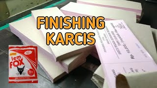 Finishing Karcisnotafaktur
