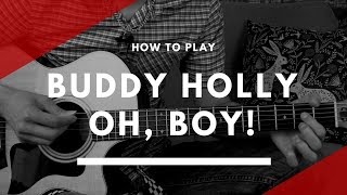 How to play Oh, Boy! by Buddy Holly - Guitar Lesson Tutorial