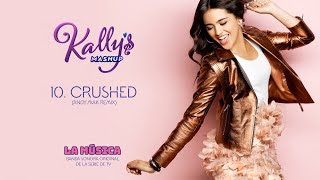 KALLY'S Mashup - Crushed (Andy Mak Remix) | [Instrumental]