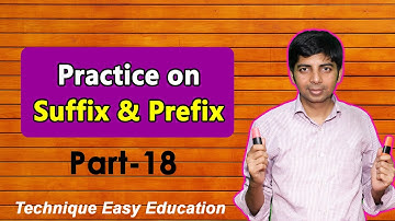 Practice on Suffix & Prefix | Part-18 | English 2nd Paper | Eight, Nine, Ten, SSC English Grammar