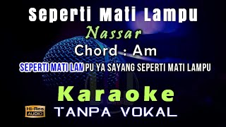 Karaoke Seperti Mati Lampu - Nassar (Tanpa Vokal)