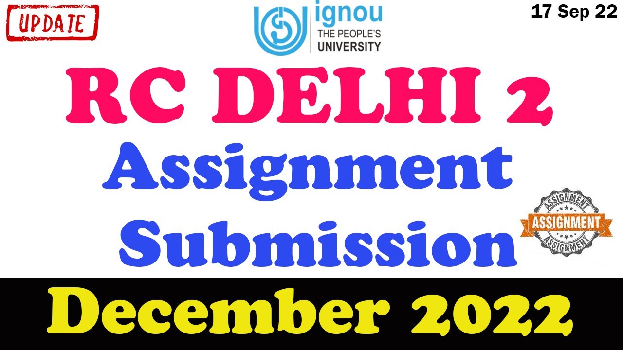 ignou assignment submission online 2022 rc delhi 2