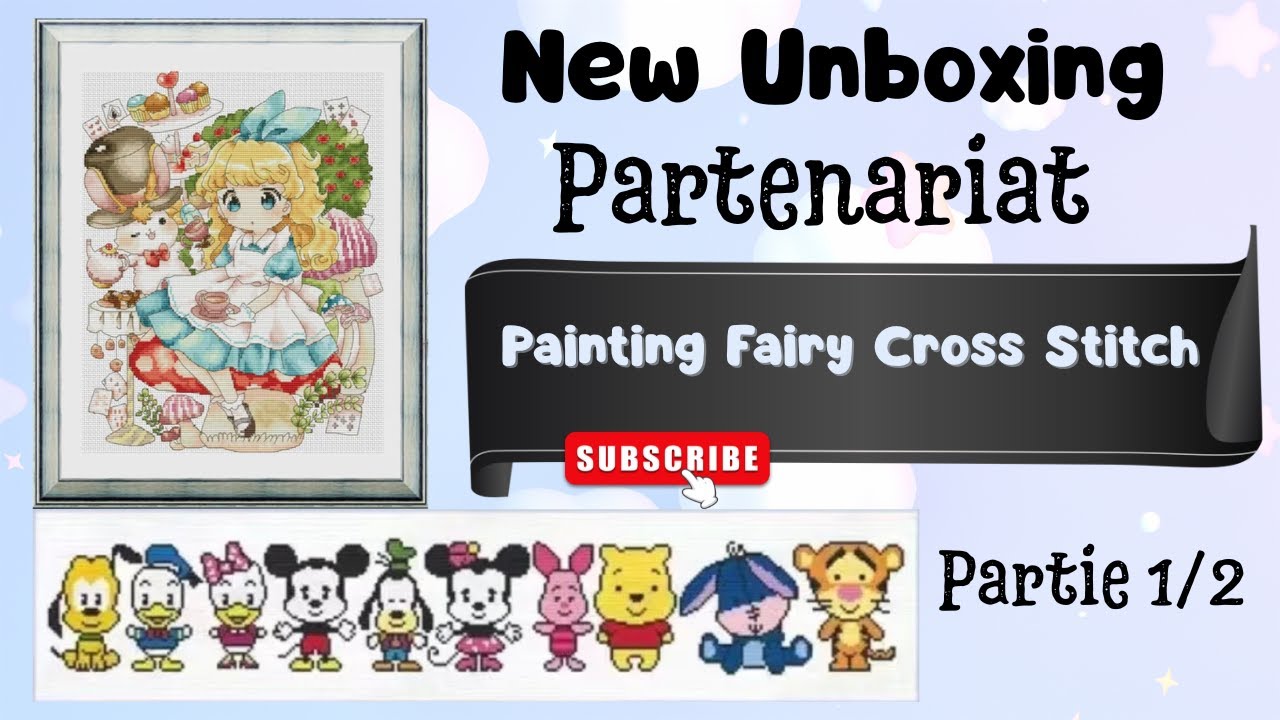 Unboxing Partenariat (Partie 1/2) #paintingfairycrossstitch -- Ohhhh les petites Merveilles 🥰🤍