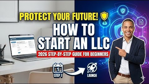 How to Start an LLC in 2026 Step by Step Guide for Beginners