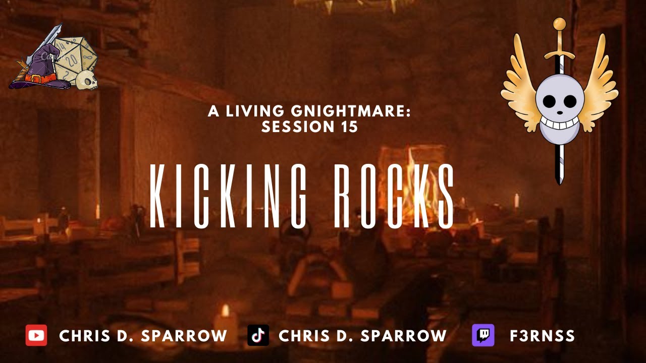 Kixking Rocks Kicking Rocks | A Living Gnightmare session 15 - YouTube