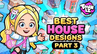 Towniz House Tours 3 - This Weeks Featured Creators