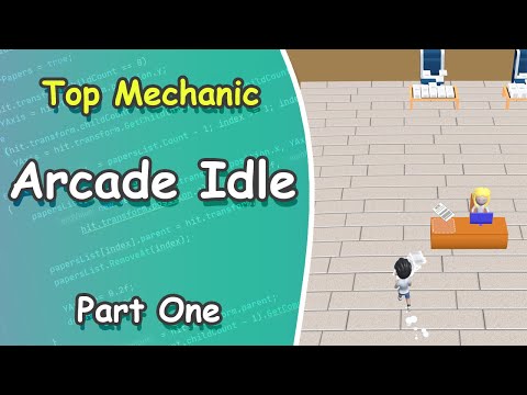Arcade Idle Mechanic | Part One  #hypercasualgame
