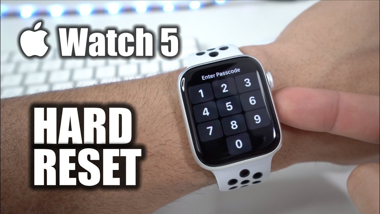 How To Hard Reset your Apple Watch Series 5 Factory