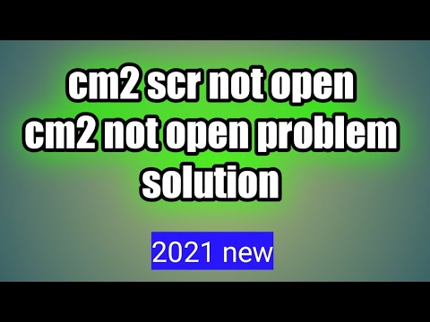 Cm2 Not Open Problem Solution Cm2 Scr Setup Error Not Open