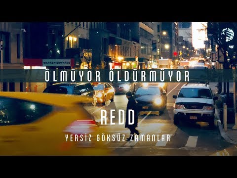 Redd - Ölmüyor Öldürmüyor [Official Audio] #YersizGöksüzZamanlar