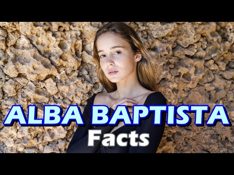10 Facts About Alba Baptista