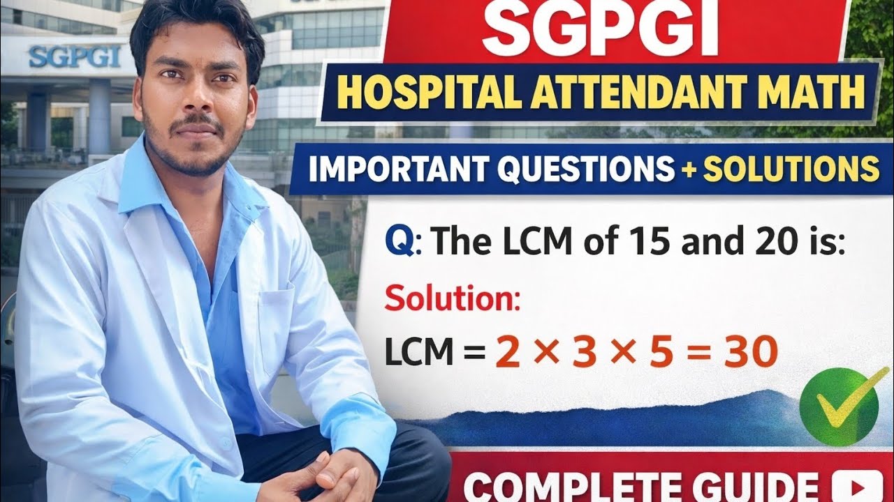 SGPGI Hospital Attendant Important Math Question with Solution
