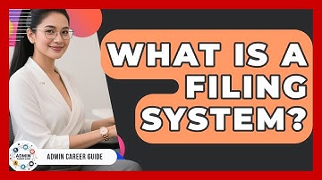 What Is A Filing System? - Admin Career Guide