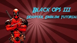 Bo3 Deadpool emblem tutorial
