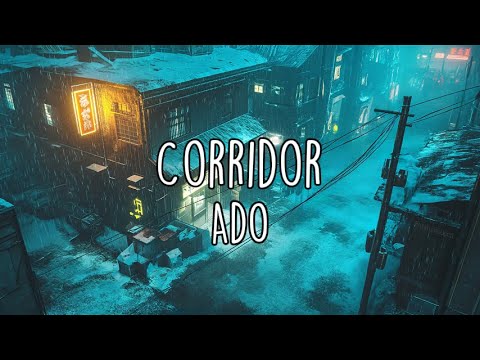【Ado】 - Corridor 「メーベル」