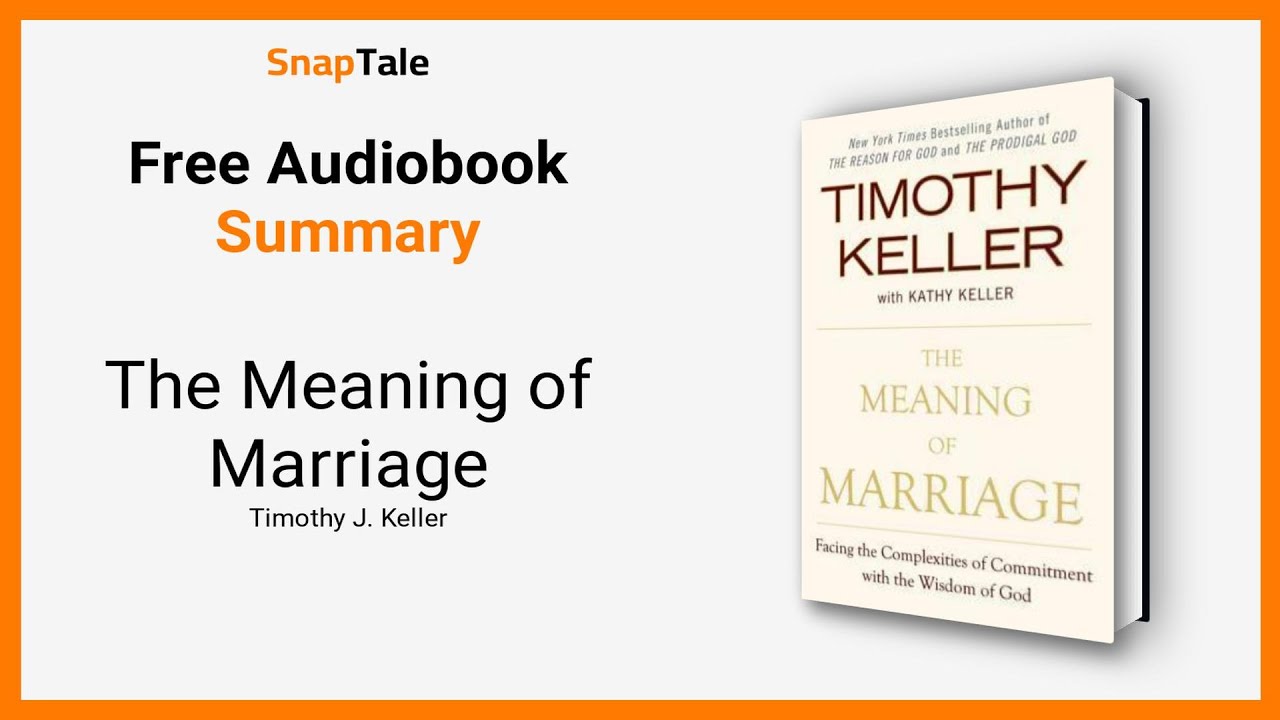 The Meaning of Marriage: Facing the Complexities of Commitment with the  Wisdom of God