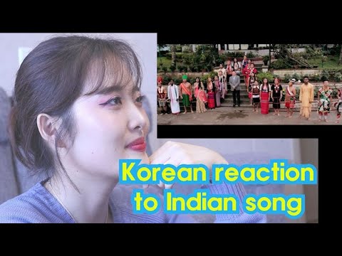 Korean reaction to Indian song voice of nagaland as one  Northeast Indian song
