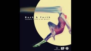 Mr What  & Cosmic Flow - Back N Forth