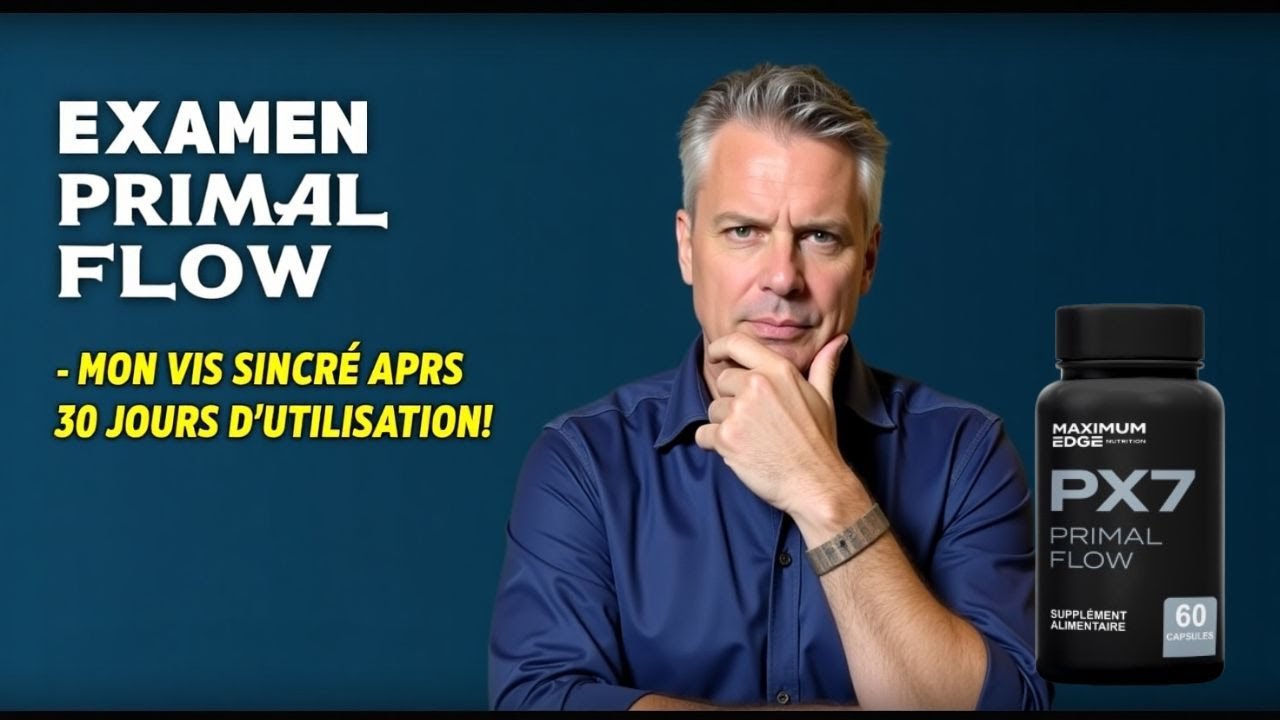 👉 Examen Primal Flow  Mon Avis Sincère Après 30 Jours d’Utilisation ! Résultats Réels !