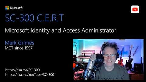 Exam SC-300: Microsoft Identity and Access Administrator - Introduction Module